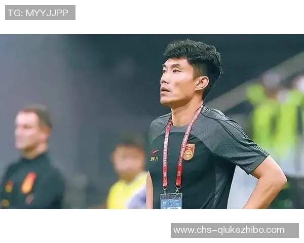 国足换帅引发震动郑智下课内幕揭晓新任主帅坚持带新人入队足协面临困境