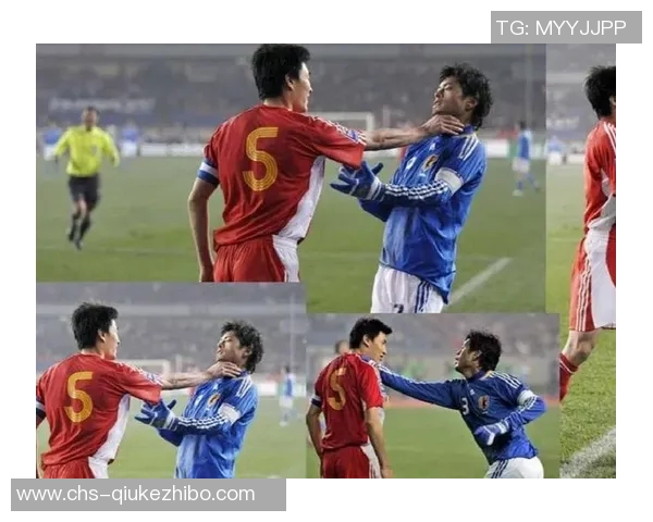 中国与日本足球激战正酣精彩直播全程回顾与分析
